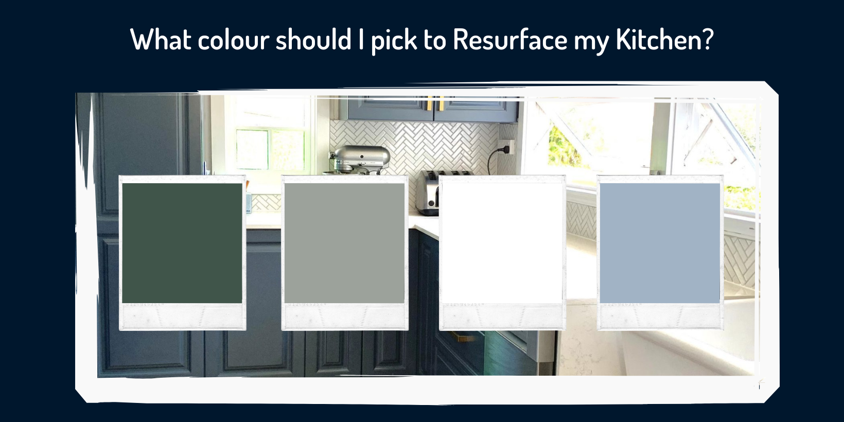 What colour should i pick to resurface my kitchen blog header